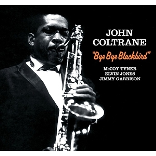 Bye Bye Blackbird+2 Bonus Tracks (Ltd.Edt 180g (Vinyl), John Coltrane