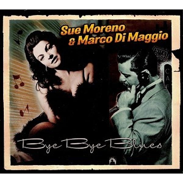 Bye Bye Blues (+Bonus), Sue Moreno, Marco Di Maggio