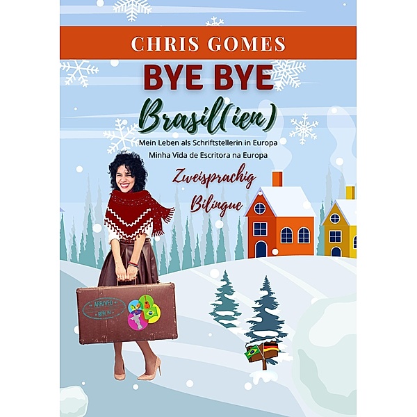 Bye Bye Brasil(ien), Chris Gomes