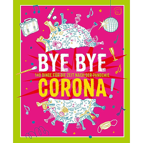 Bye Bye Corona