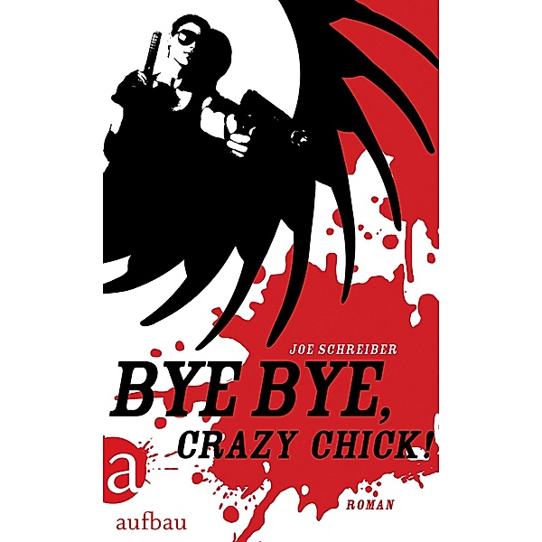 Bye Bye, Crazy Chick!, Joe Schreiber
