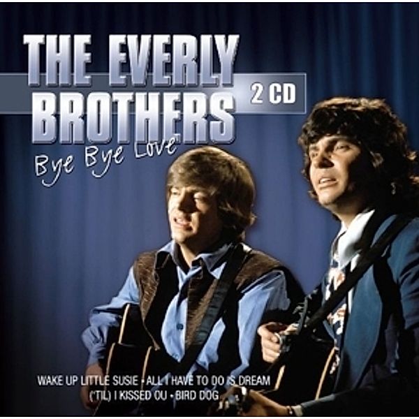 Bye Bye Love, The Everly Brothers