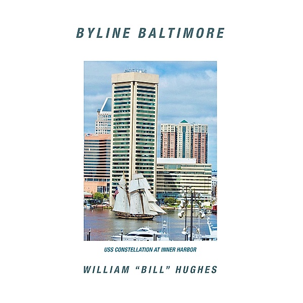 Byline Baltimore, William Hughes