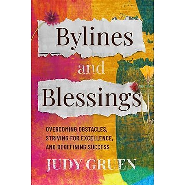 Bylines and Blessings, Judy Gruen