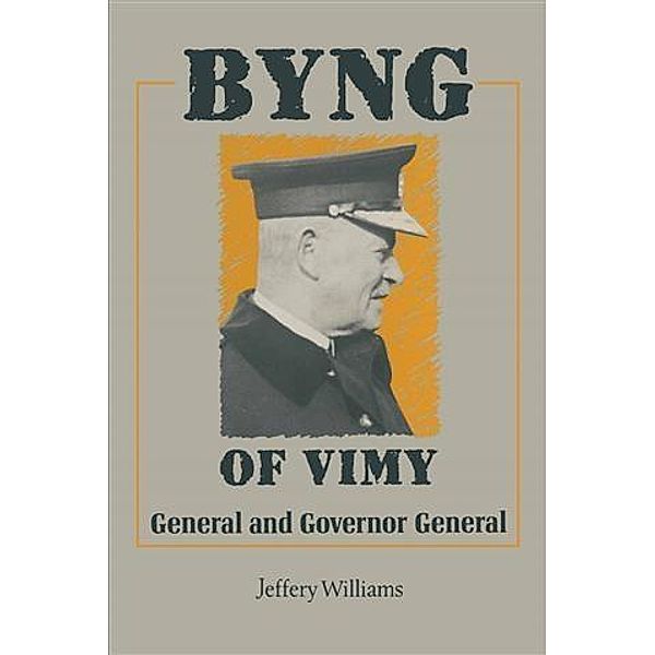 Byng of Vimy, Jeffrey Williams
