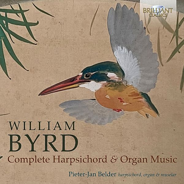 Byrd:Complete Harpsichord And Organ Music, Pieter-Jan Belder