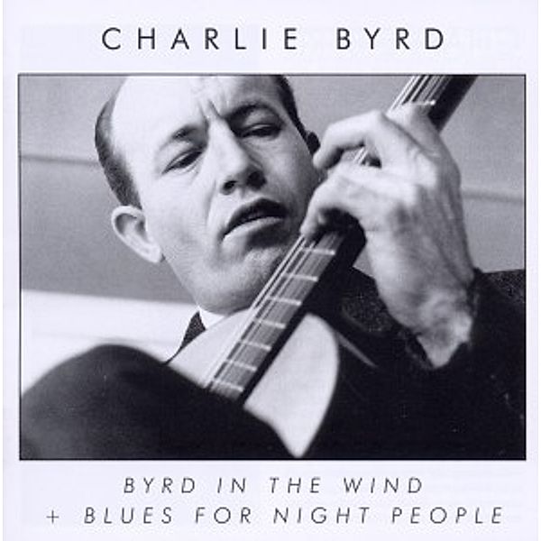 Byrd In The Wind/Blues For Night, Charlie Byrd