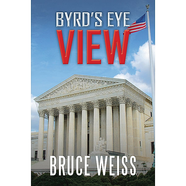 Byrd's Eye View, Bruce Weiss