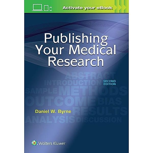 Byrne, D: Publishing Your Medical Research, Daniel W. Byrne