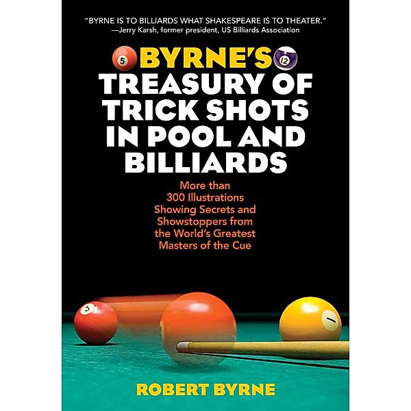 Byrne's Treasury of Trick Shots in Pool and Billiards, Robert Byrne