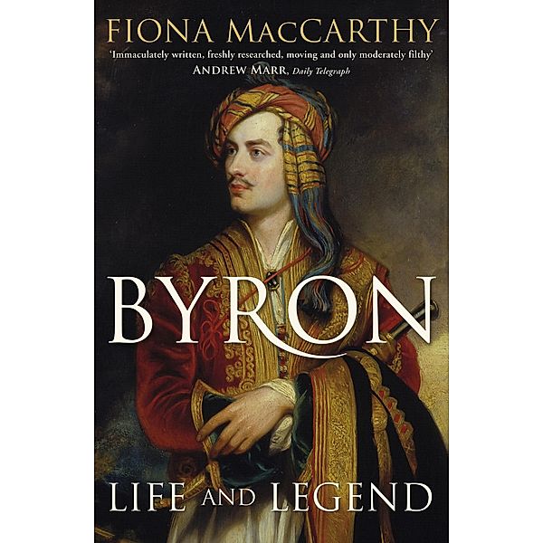 Byron, Fiona MacCarthy