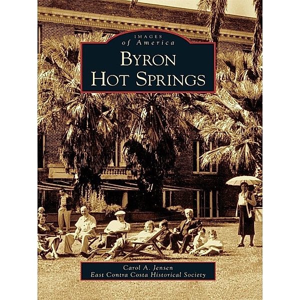 Byron Hot Springs, Carol A. Jensen