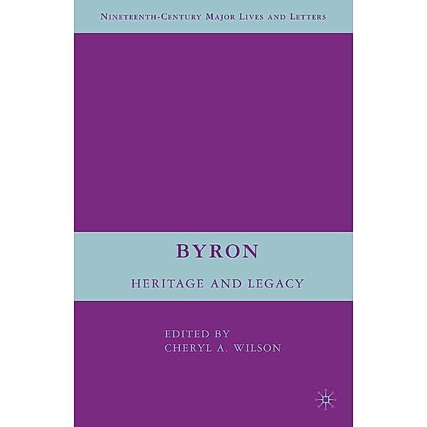 Byron / Nineteenth-Century Major Lives and Letters