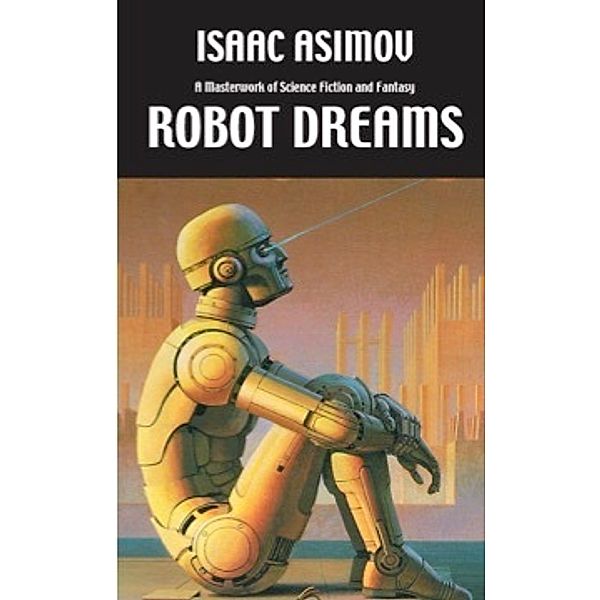 Byron Preiss: Robot Dreams, Isaac Asimov