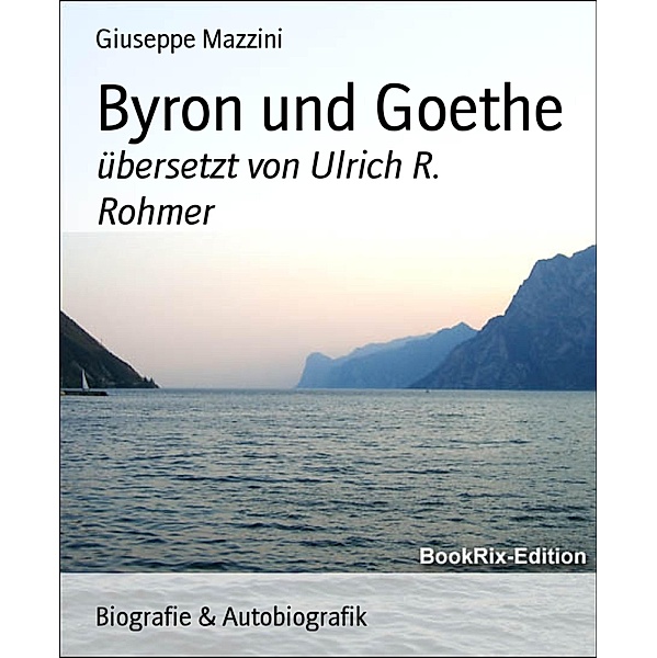 Byron und Goethe, Giuseppe Mazzini