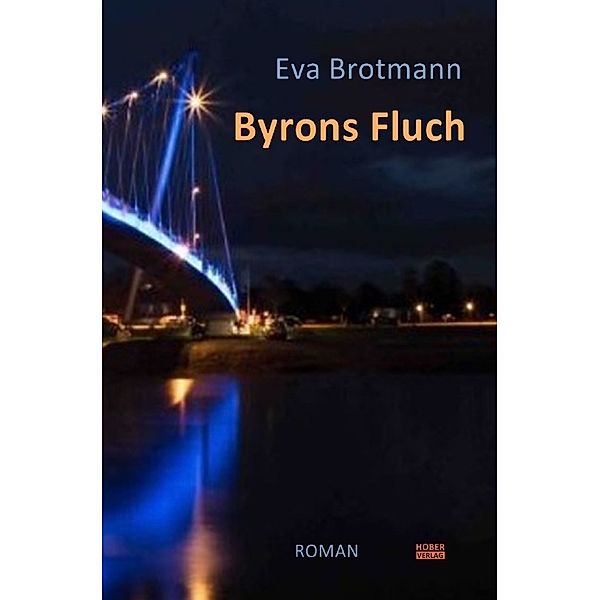 Byrons Fluch, Eva Brotmann