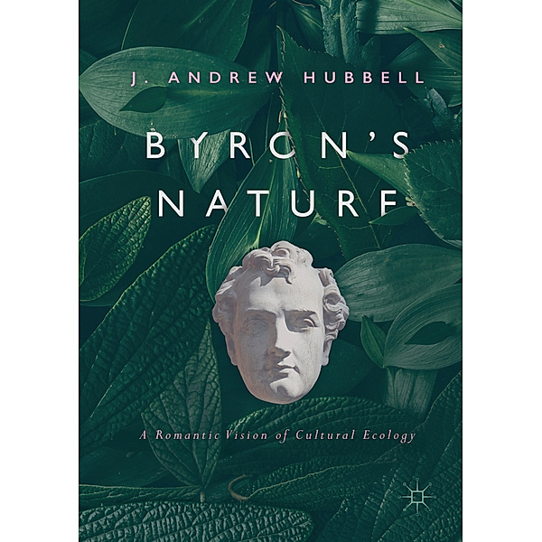 Byron's Nature, J. Andrew Hubbell