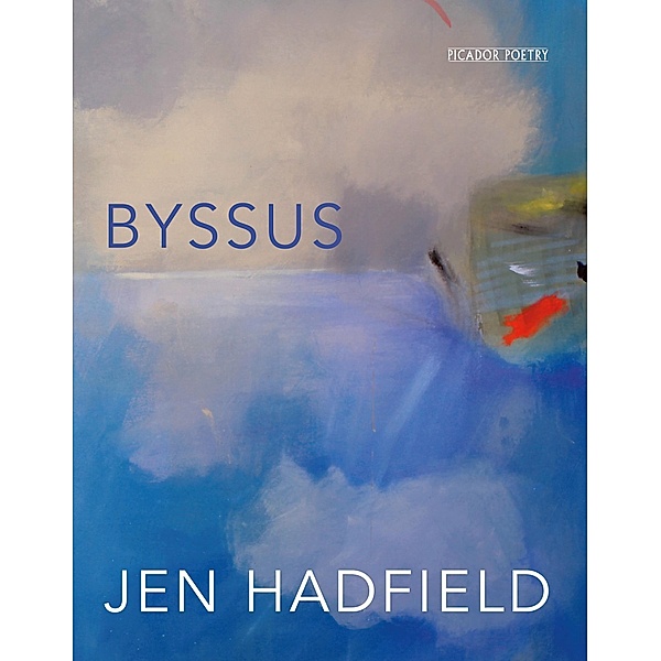 Byssus, Jen Hadfield