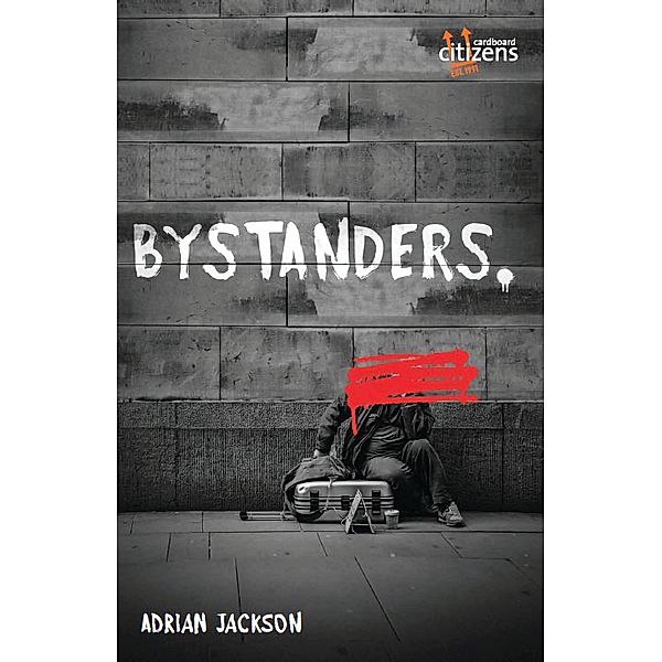 Bystanders / Oberon Modern Plays, Adrian Jackson