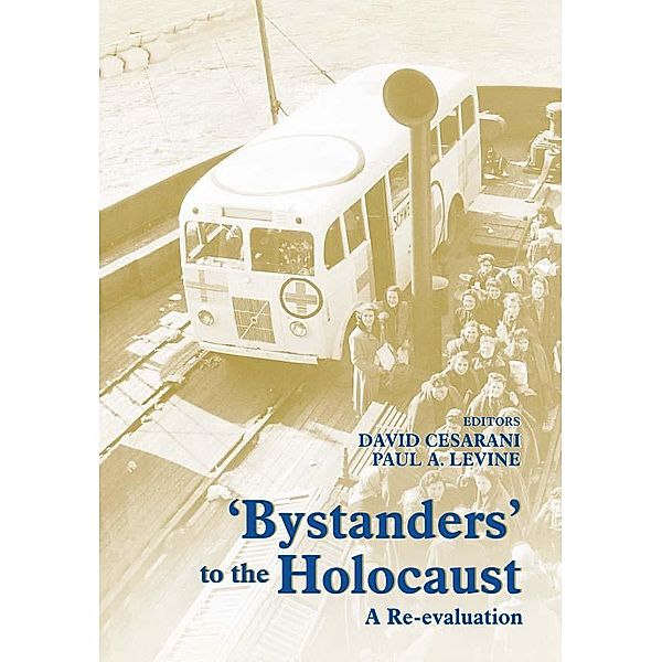 Bystanders to the Holocaust, David Cesarani, Paul A. Levine