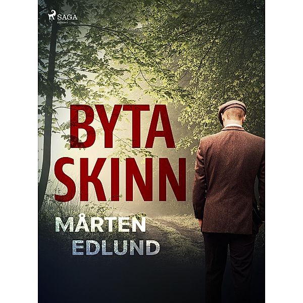 Byta skinn, Mårten Edlund