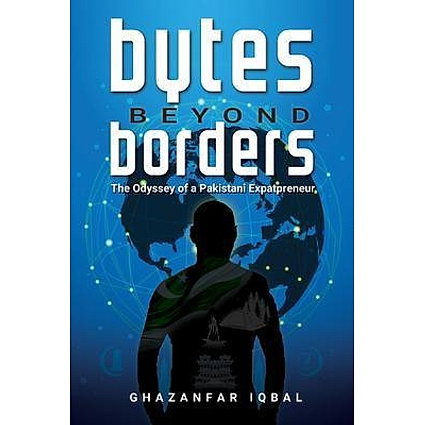 Bytes Beyond Borders, Ghazanfar Iqbal