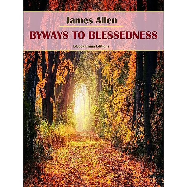 Byways of Blessedness, James Allen