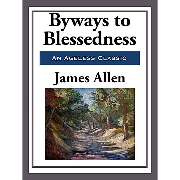 Byways to Blessedness, James Allen