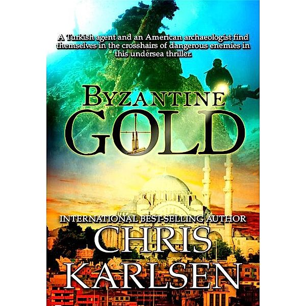 Byzantine Gold (Dark Waters, #2) / Dark Waters, Chris Karlsen