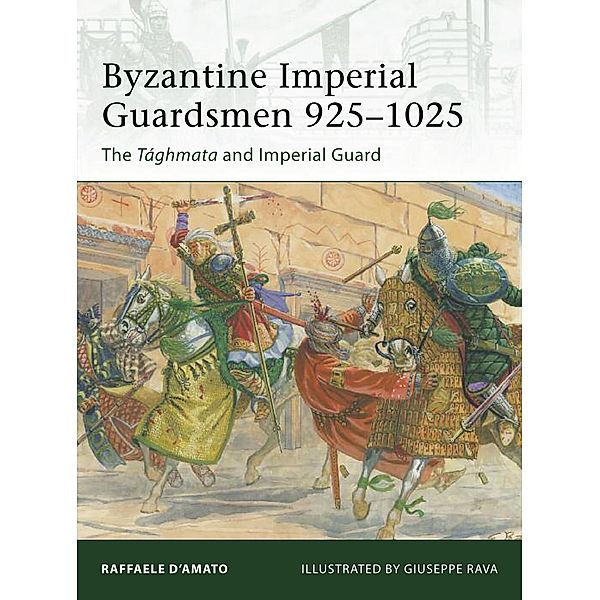 Byzantine Imperial Guardsmen 925-1025, Raffaele D'Amato