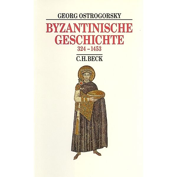 Byzantinische Geschichte 324-1453, Georg Ostrogorsky
