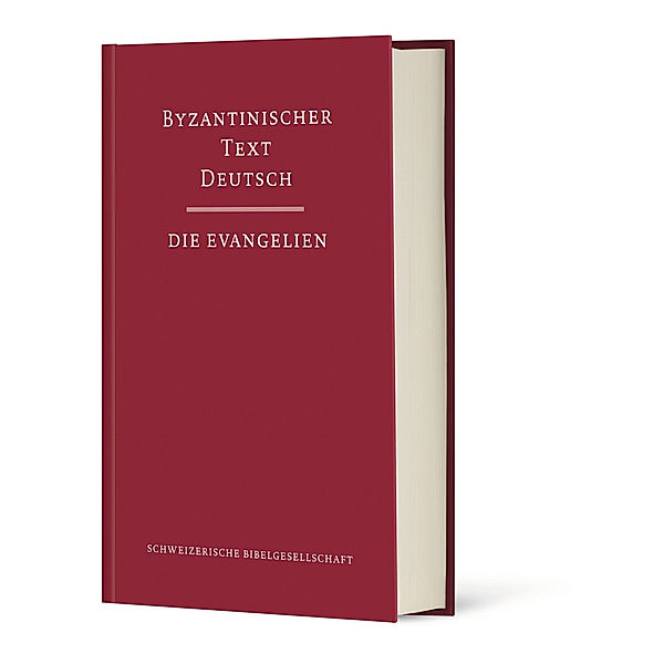 Byzantinischer Text Deutsch / Die Evangelien