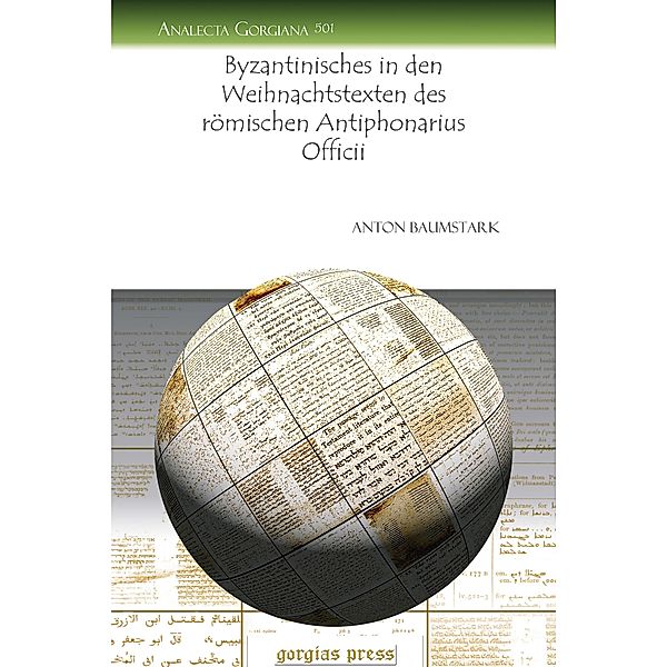 Byzantinisches in den Weihnachtstexten des römischen Antiphonarius Officii, Anton Baumstark