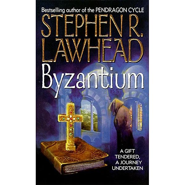 Byzantium, Stephen R. Lawhead
