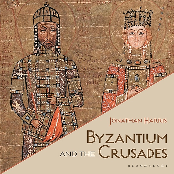 Byzantium and the Crusades, Jonathan Harris