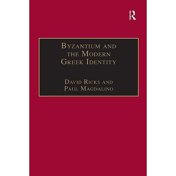 Byzantium and the Modern Greek Identity, David Ricks, Paul Magdalino