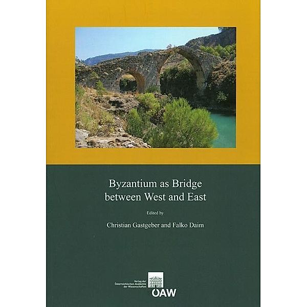 Byzantium as Bridge between West and East