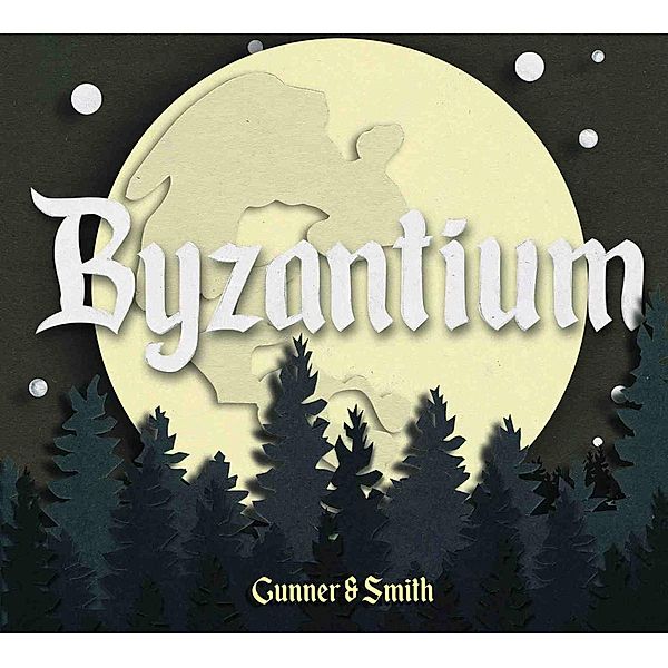 Byzantium (Vinyl), Gunner & Smith