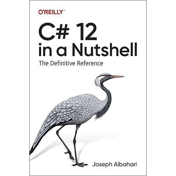 C# 12 in a Nutshell, Joseph Albahari