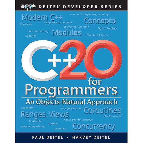 C++20 for Programmers, Paul Deitel, Harvey Deitel