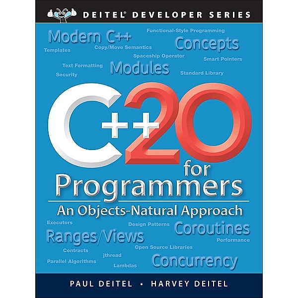 C++20 for Programmers, Paul Deitel, Harvey Deitel