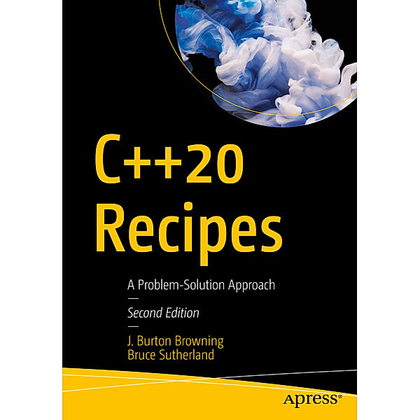 C++20 Recipes, J. Burton Browning, Bruce Sutherland