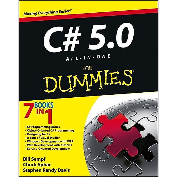 C# 5.0 All-in-One For Dummies, Bill Sempf, Chuck Sphar, Stephen R. Davis