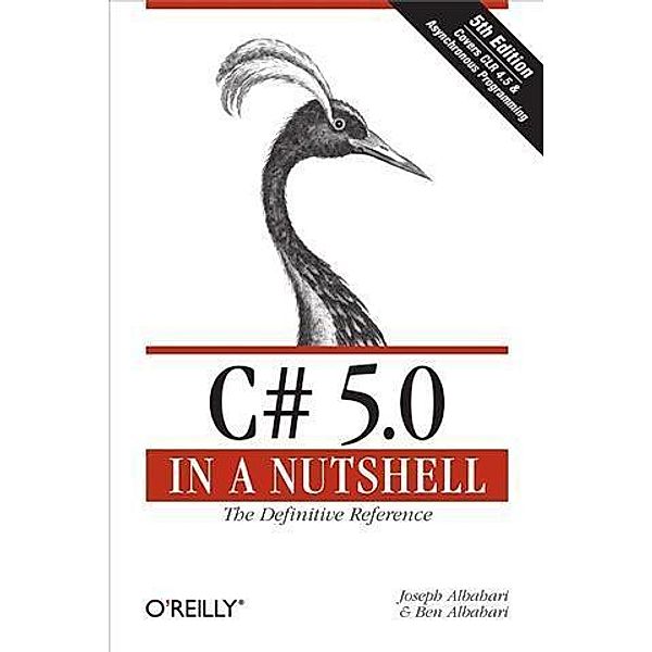 C# 5.0 in a Nutshell, Joseph Albahari