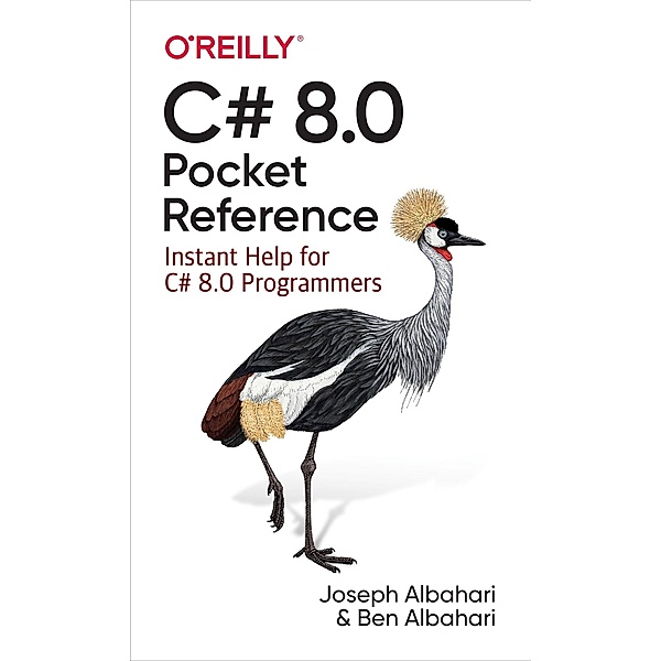 C# 8.0 Pocket Reference, Joseph Albahari