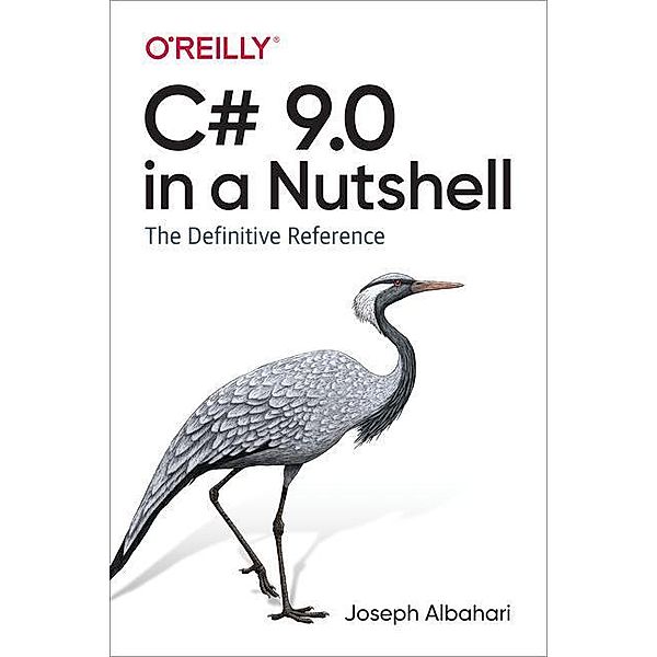 C# 9.0 in a Nutshell, Joseph Albahari