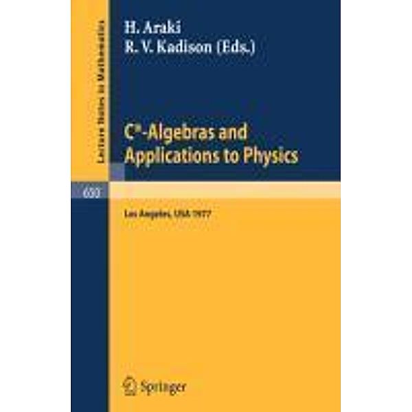 C*-Algebras and Applications to Physics