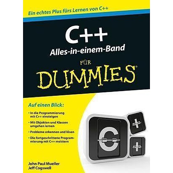 C++ Alles in einem Band für Dummies / ...für Dummies, John Paul Mueller, Jeffrey M. Cogswell