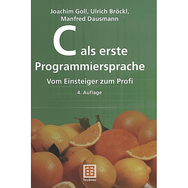 C als erste Programmiersprache, Joachim Goll, Ulrich Bröckl, Manfred Dausmann
