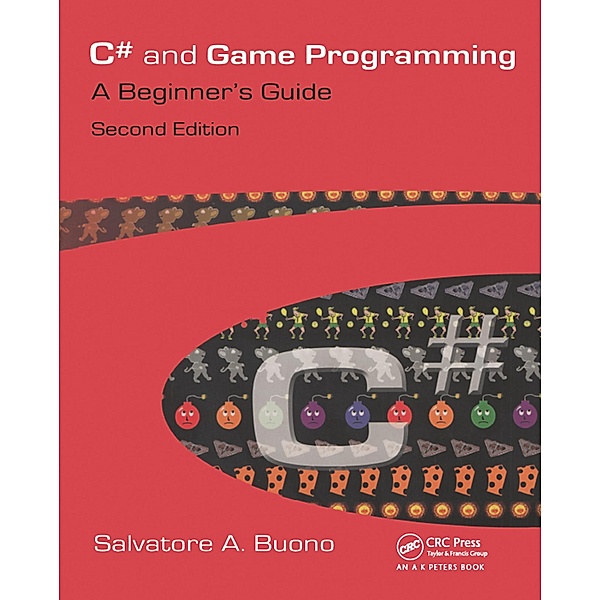 C# and Game Programming, Salvatore A. Buono